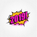 2019 Comic speech bubble. Pop art design. New Year and Christmas Funny comics design element. Vector illustration.