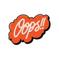 comic speech bubble with the word oops. Vector illustration decorative design Royalty Free Stock Photo