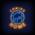 Coming Home Neon Signs Style Text Vector Royalty Free Stock Photo