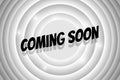Coming soon announcement comic style text on white circle retro cinema screen. Black title on old movie background Royalty Free Stock Photo