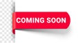 Coming soon banner, new opening label, vector red sign. Coming soon ribbon or red bookmark for website announcement or store Royalty Free Stock Photo