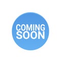Coming soon blue badge or banner design. User interface design. Vector illustration Royalty Free Stock Photo