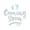 Coming soon boy - vector illustration with baby footprint.