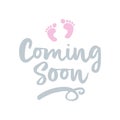 Coming soon girl - vector illustration with baby footprint.