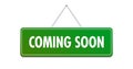 Coming soon sign, opening announce banner, new arrival promo vector green signage. coming soon sign for under construction or