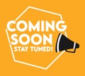 coming soon stay tuned sign Royalty Free Stock Photo