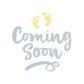 Coming soon ?- vector illustration with baby footprint. Royalty Free Stock Photo