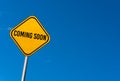 coming soon - yellow sign with blue sky Royalty Free Stock Photo