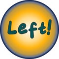 Left - the command symbol is round and yellow in color with dark letters