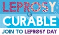 Sign Promoting Hope for Leprosy Illness during its Day, Vector Illustration