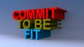 Commit to be fit on blue