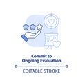 Commit to ongoing evaluation light blue concept icon