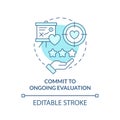 Commit to ongoing evaluation turquoise concept icon