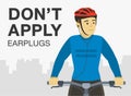 Common safety bicycle driving rules. Close-up front view of cycling bike rider on the city road. Do not apply earplugs warning de