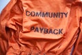 Community payback. Prison clothes, jumpsuit sentenced to correctional labor, criminal penalties