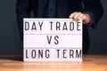 Day trading versus long term investing Royalty Free Stock Photo