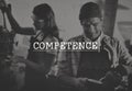 Competence Ability Skill Talent Experience Performance Concept