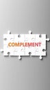 Complement complex like a puzzle - pictured as word complement on a puzzle pieces Royalty Free Stock Photo