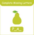 Complete missing letters pear vector. Kid training