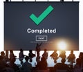 Completed Accomplishment Achievement Finished Success Concept Royalty Free Stock Photo