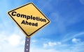 Completion ahead sign Royalty Free Stock Photo