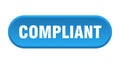 compliant button. rounded sign on white background