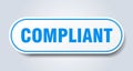 compliant sign. rounded isolated button. white sticker