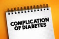 Complication of Diabetes text concept on notepad for presentations and reports