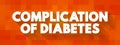 Complication of Diabetes text concept for presentations and reports