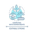 Complying with human rights turquoise concept icon