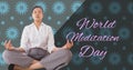 Composite of asian young businesswoman meditating by world meditation day text, copy space