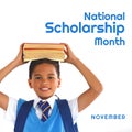 Composite of biracial boy carrying books on head and national scholarship month, november text