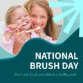 Composite of caucasian mother and daughter smiling and brushing teeth and national brush day text Royalty Free Stock Photo