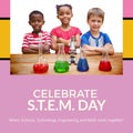 Composite of celebrate stem day text and diverse students standing by microscope and flasks