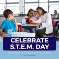 Composite of celebrate stem day text and diverse teacher assisting girl in doing experiment Royalty Free Stock Photo