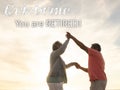 Composite of celebrate you are retired text over happy senior biracial cople