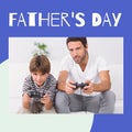 Composite of father's day text and caucasian father and son playing video game at home, copy space Royalty Free Stock Photo