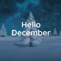 Composite of hello december text over winter scenery