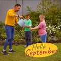 Composite of hello september text over caucasian father with sons in garden