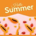 Composite of hello summer text and fresh papayas with red and yellow cherry tomatoes, copy space Royalty Free Stock Photo