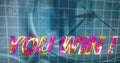 Composite of illuminated you win text with grid pattern and numbers over clock, copy space