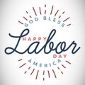 Composite image of happy labor day and god bless America text Royalty Free Stock Photo