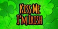 Composite image of kiss me im irish