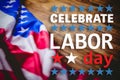 Composite image of poster of celebrate labor day text