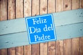 Composite image of word feliz dia del padre Royalty Free Stock Photo