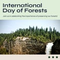 Composite of international day of forests text and scenic view of waterfall and trees on mountain
