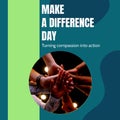 Composite of make a difference day text and cropped diverse people stacking hands, copy space Royalty Free Stock Photo