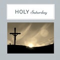 Composite of silhouette crucifix on land against sky with beautiful sunset and holy saturday text