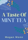 Composite of a taste of mint tea megan moon text over pattern on blue background