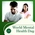 Composite of world mental health day text over sad caucasian man with girlfiend